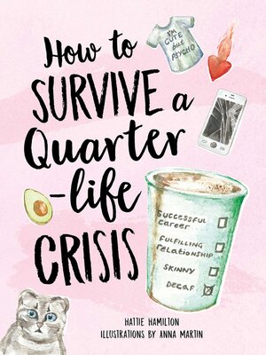 cover image of How to Survive a Quarter-Life Crisis: a Comfort Blanket for Twenty-Somethings